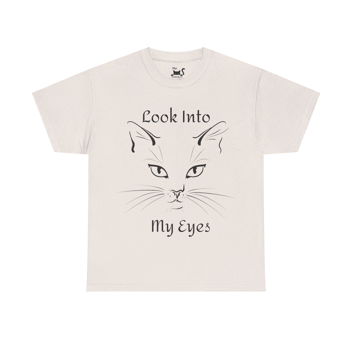 Look into my eyes Unisex Heavy Cotton Tee