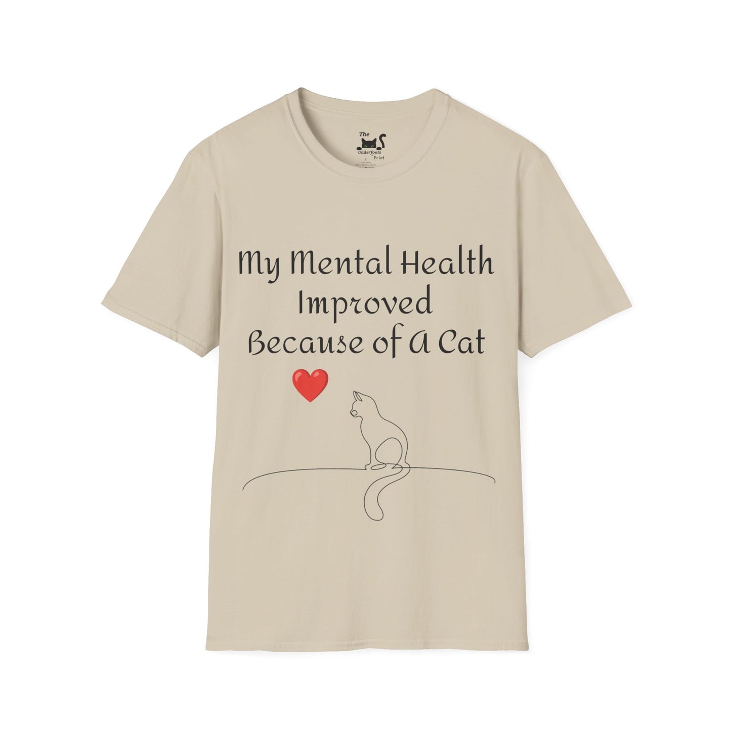 My mental health improved because of a Cat Unisex Softstyle T-Shirt