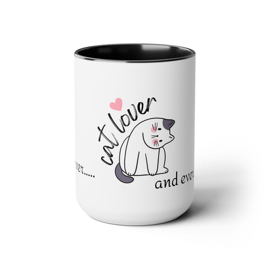 Cat Lover forever and ever Two-Tone Coffee Mugs, 15oz