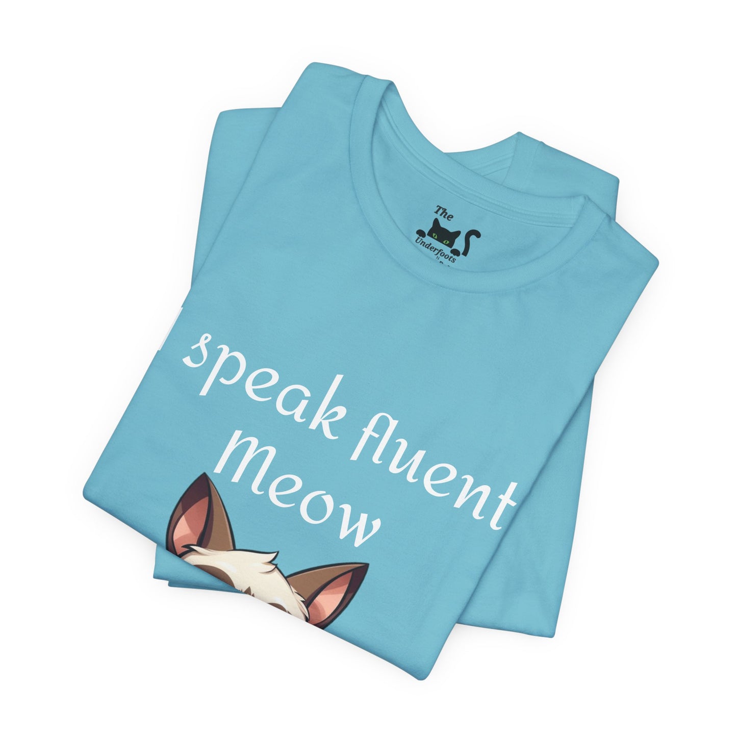 I speak fluent meow Unisex Jersey Short Sleeve Tee