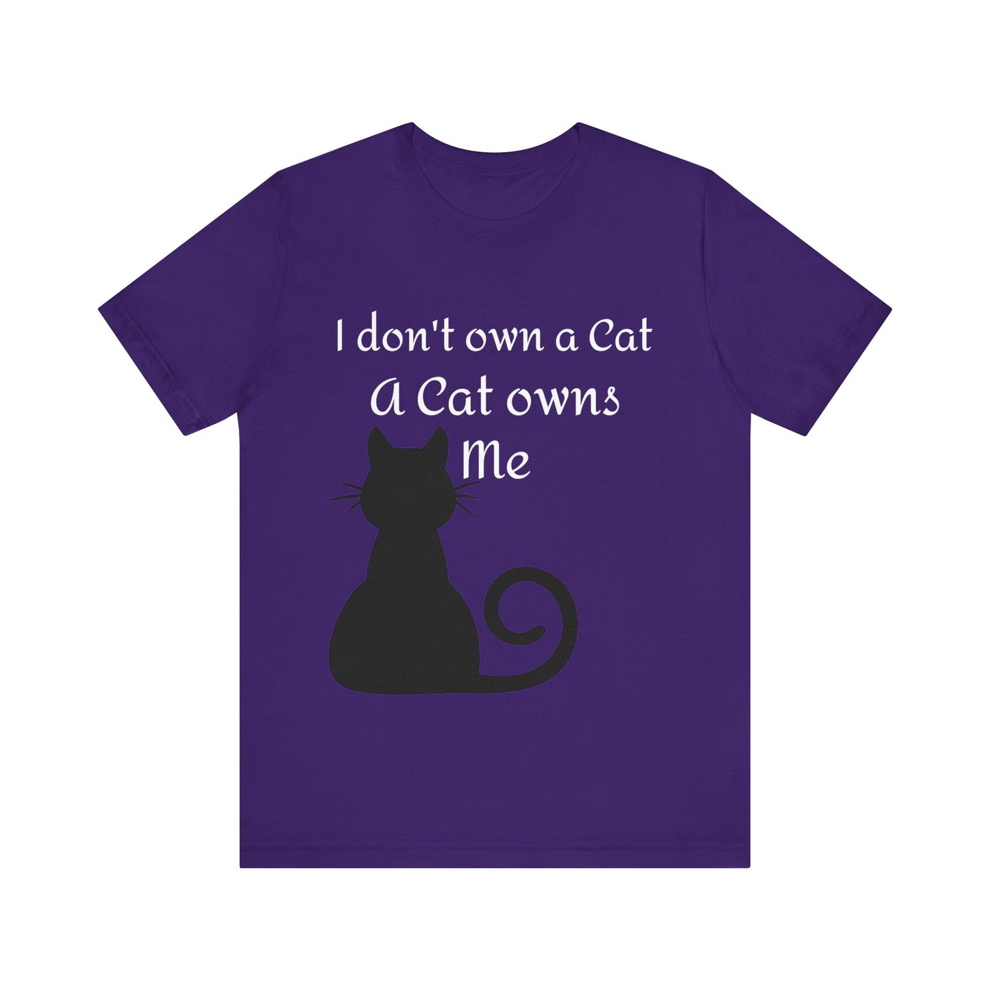 Cat owns you Unisex Jersey Short Sleeve Tee