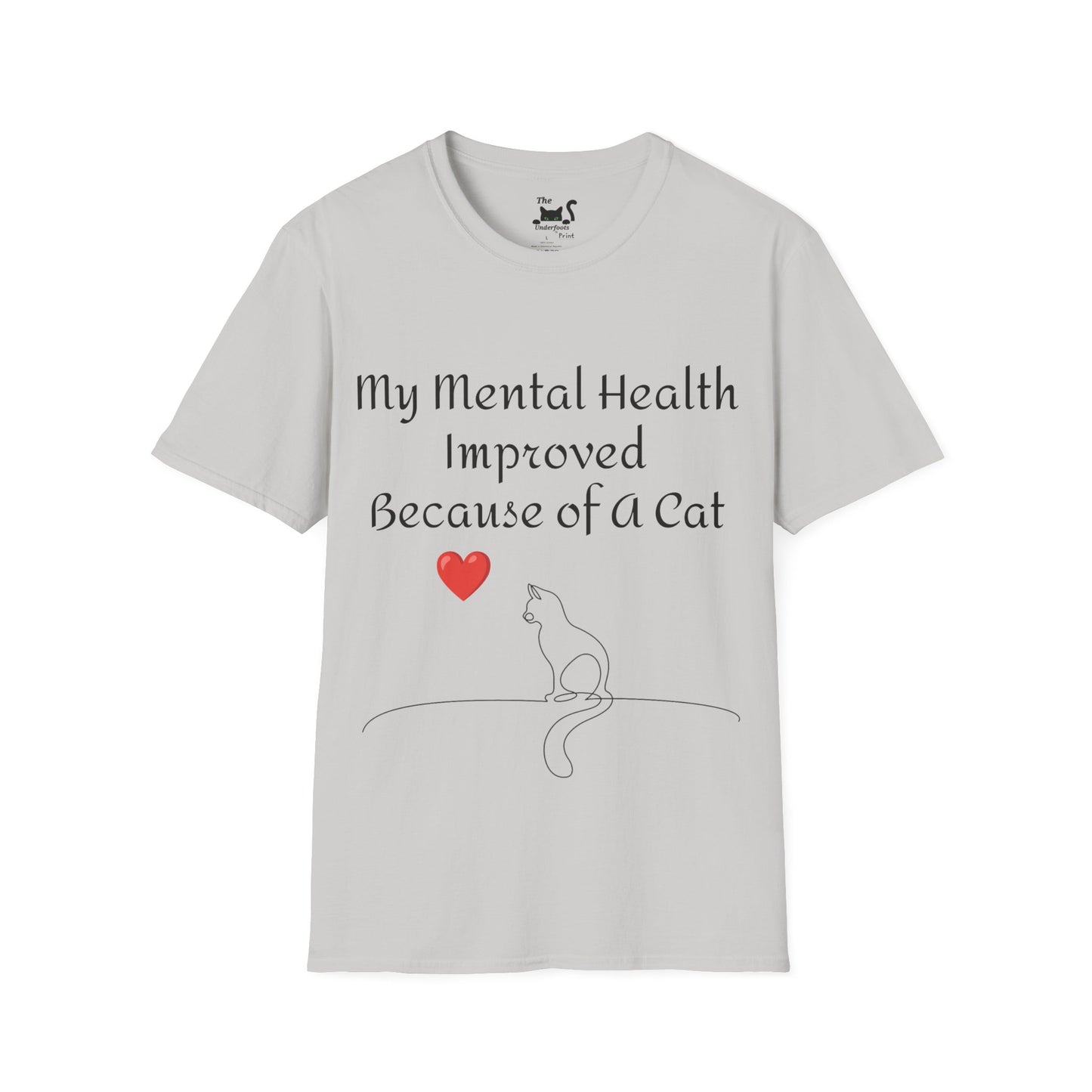 My mental health improved because of a Cat Unisex Softstyle T-Shirt