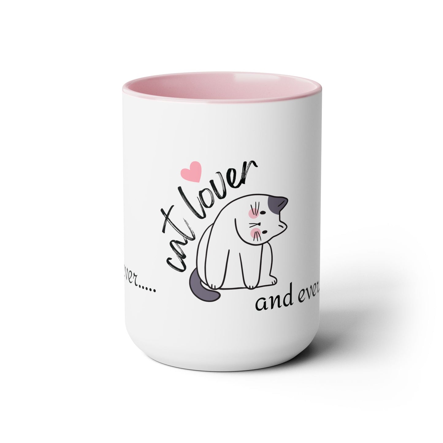 Cat Lover forever and ever Two-Tone Coffee Mugs, 15oz