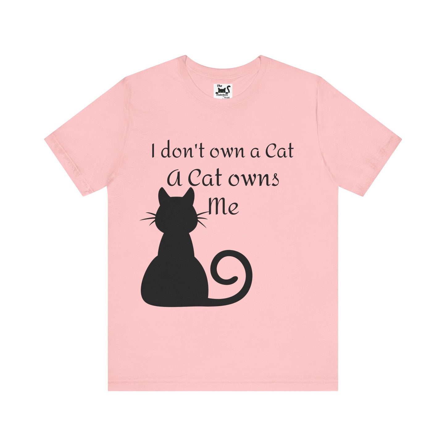 Cat owns you Unisex Jersey Short Sleeve Tee