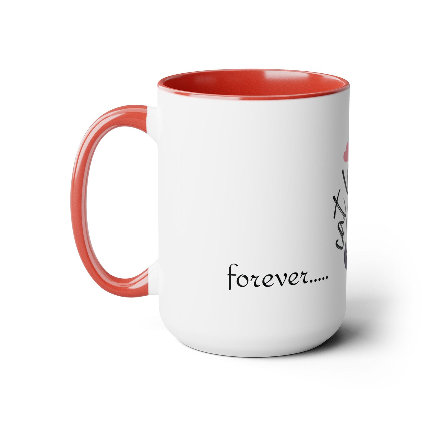 Cat Lover forever and ever Two-Tone Coffee Mugs, 15oz