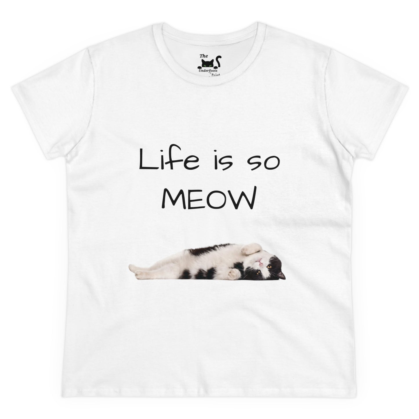 Life is so Meow...Women's Midweight Cotton Tee