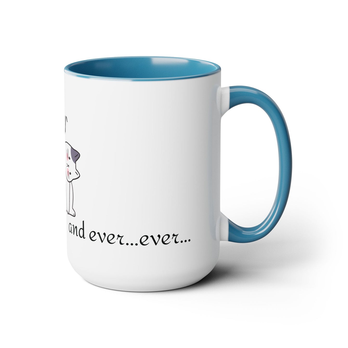 Cat Lover forever and ever Two-Tone Coffee Mugs, 15oz