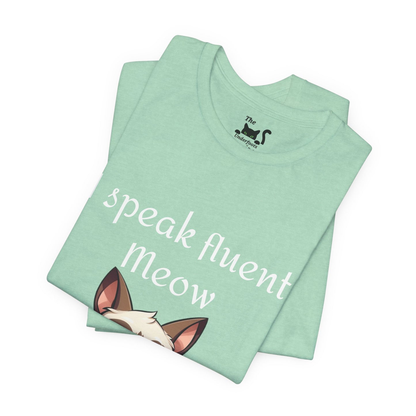 I speak fluent meow Unisex Jersey Short Sleeve Tee