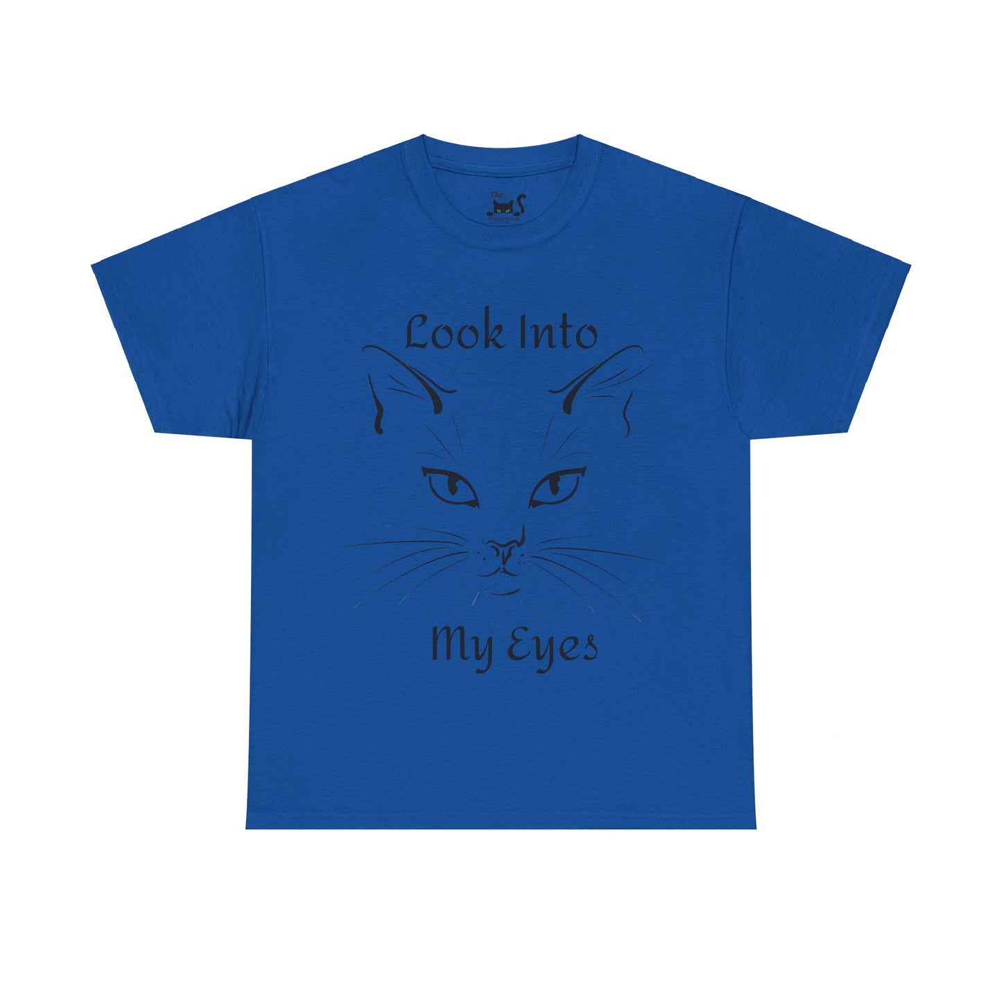 Look into my eyes Unisex Heavy Cotton Tee