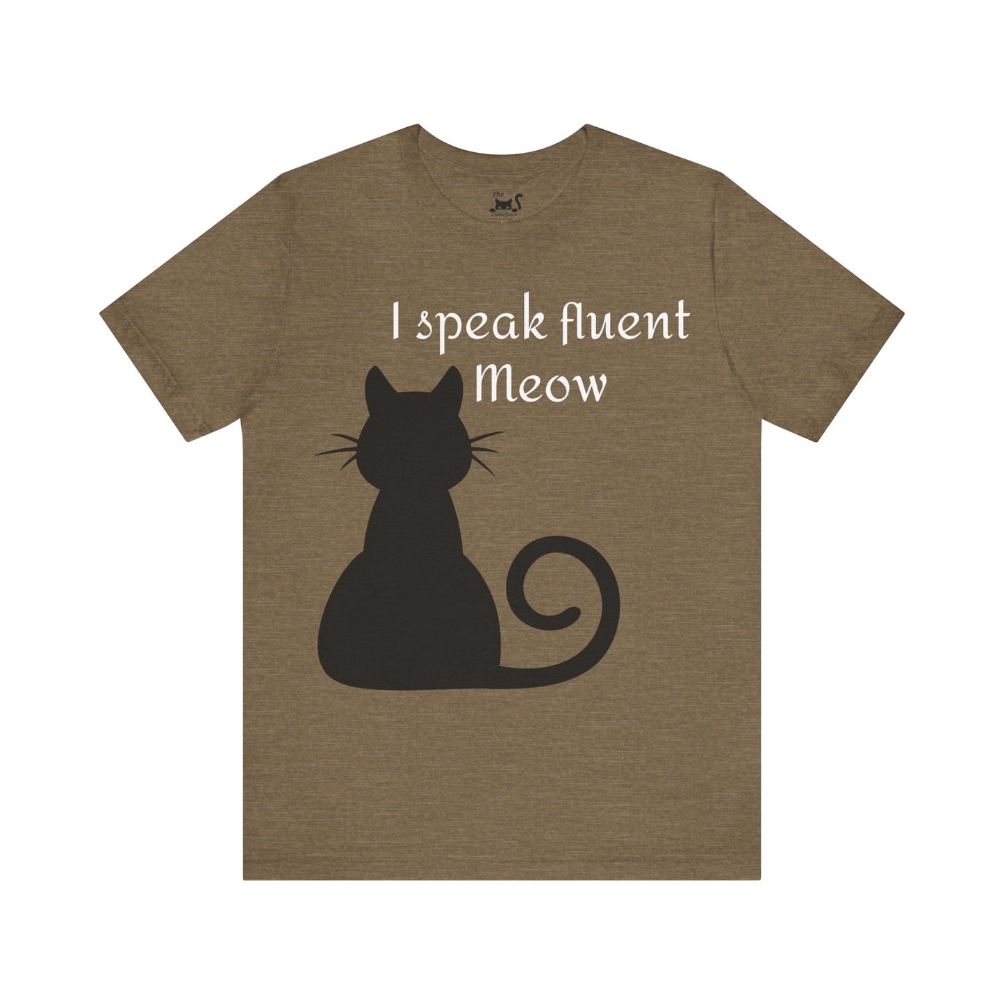 I speak fluent meow Unisex Jersey Short Sleeve Tee