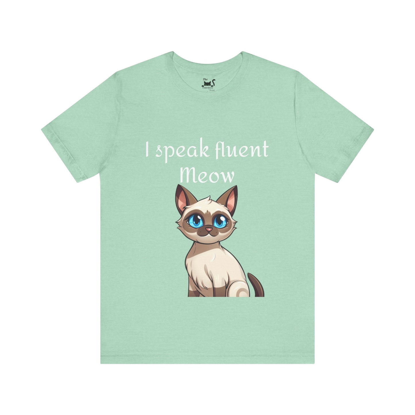 I speak fluent meow Unisex Jersey Short Sleeve Tee