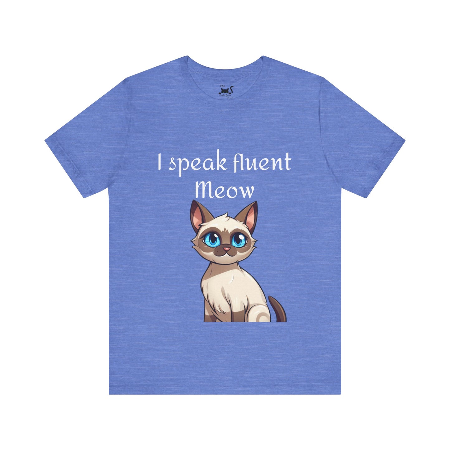 I speak fluent meow Unisex Jersey Short Sleeve Tee