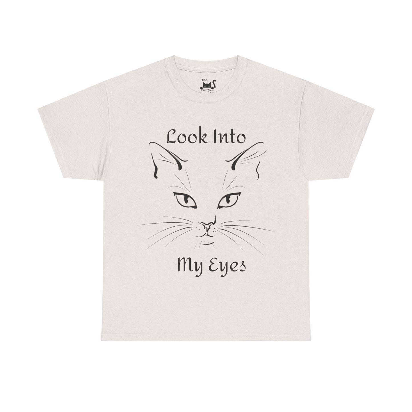 Look into my eyes Unisex Heavy Cotton Tee