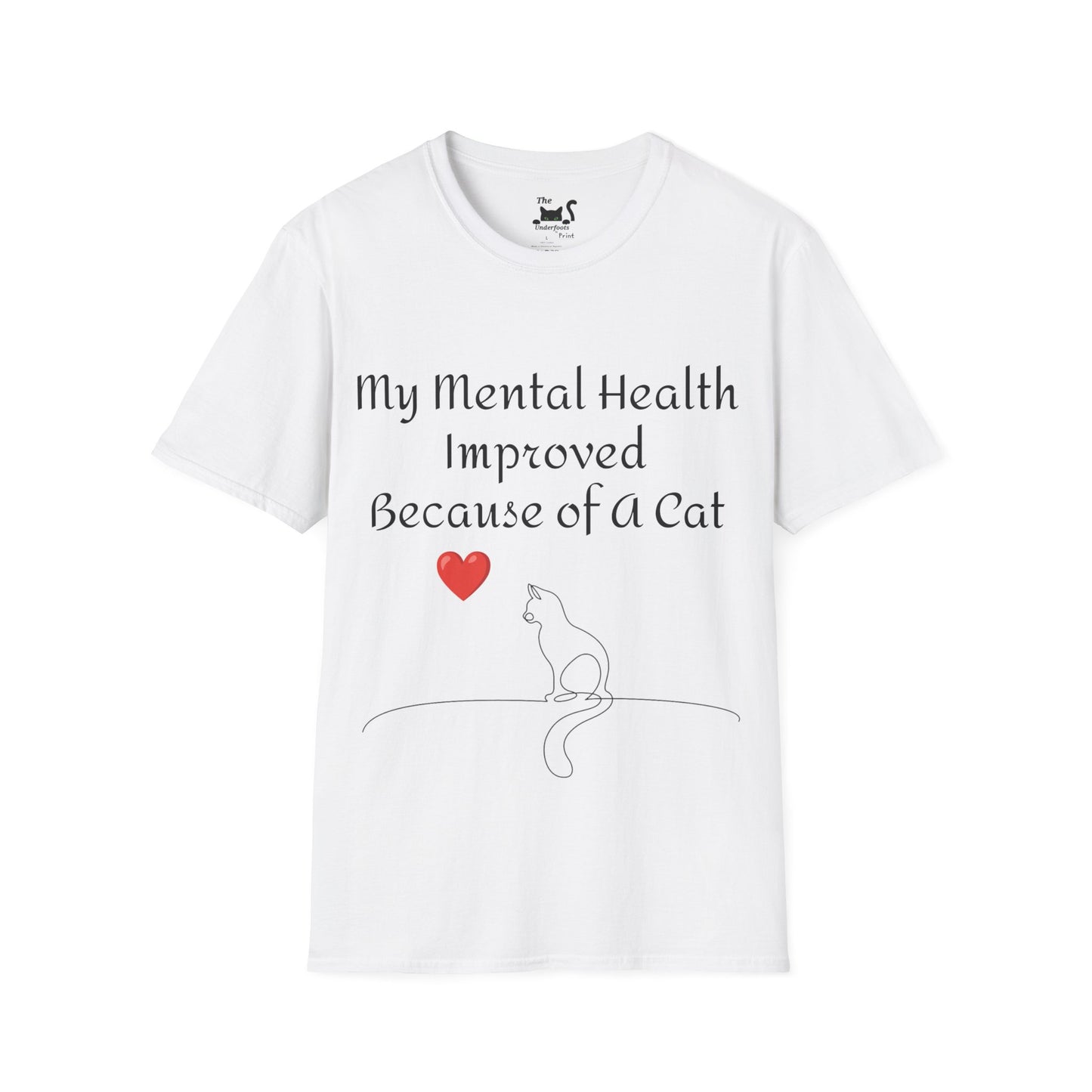 My mental health improved because of a Cat Unisex Softstyle T-Shirt