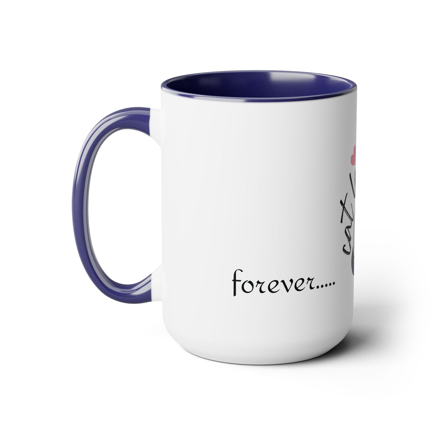 Cat Lover forever and ever Two-Tone Coffee Mugs, 15oz